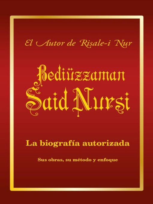 Title details for La biografía de Bediuzzaman Said Nursi by Bediuzzaman Said Nursi - Available